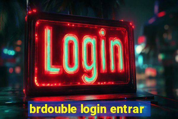 brdouble login entrar